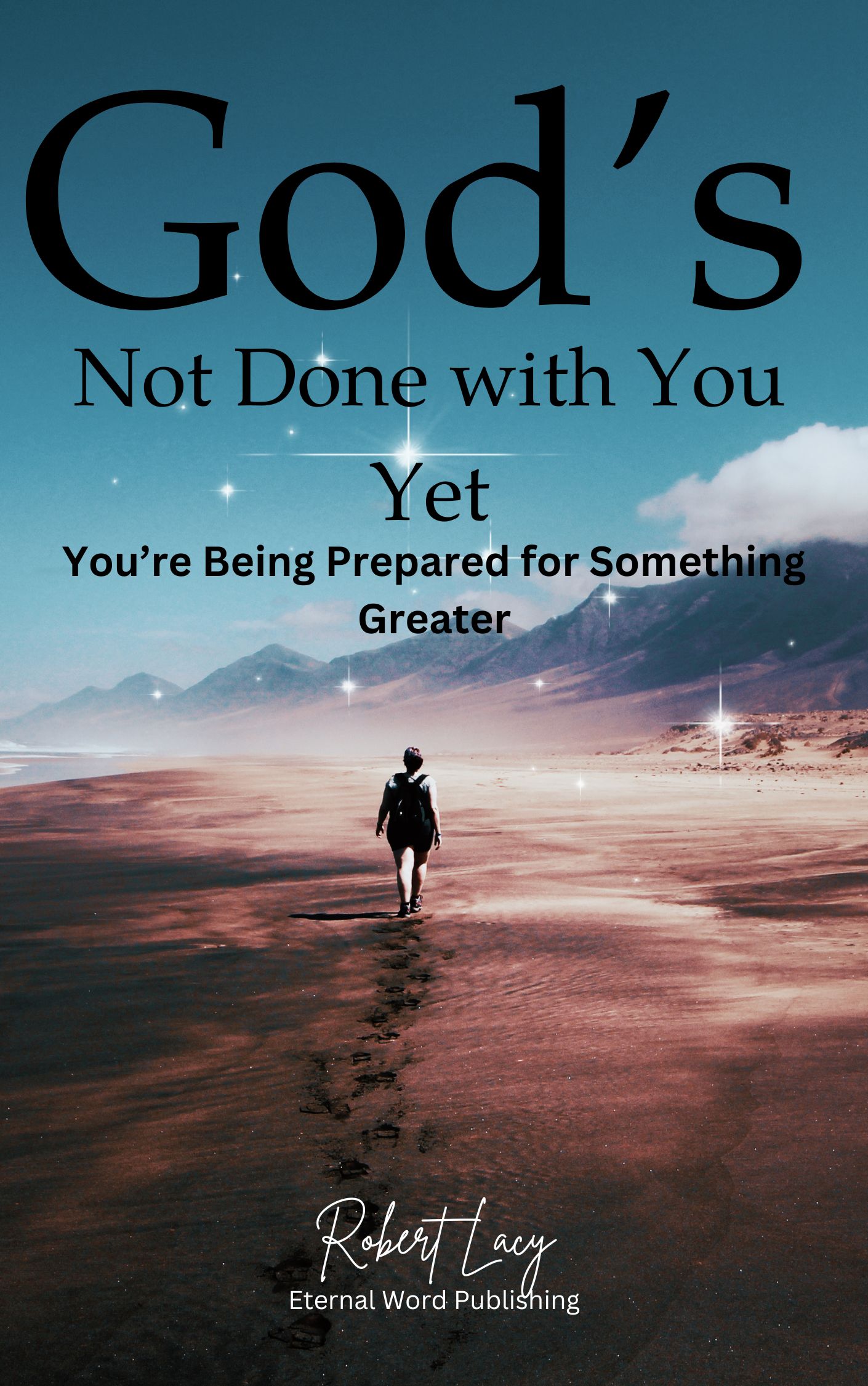 God's Not Done with You Yet